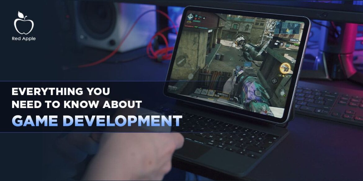 Everything you need to know about game development