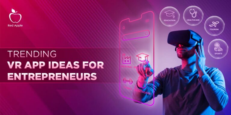 What are the Top 10 VR App Ideas for Entrepreneurs?