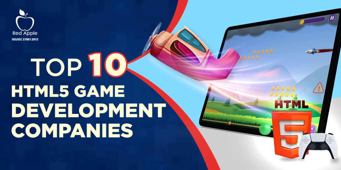 List of the top 10 html5 game development companies
