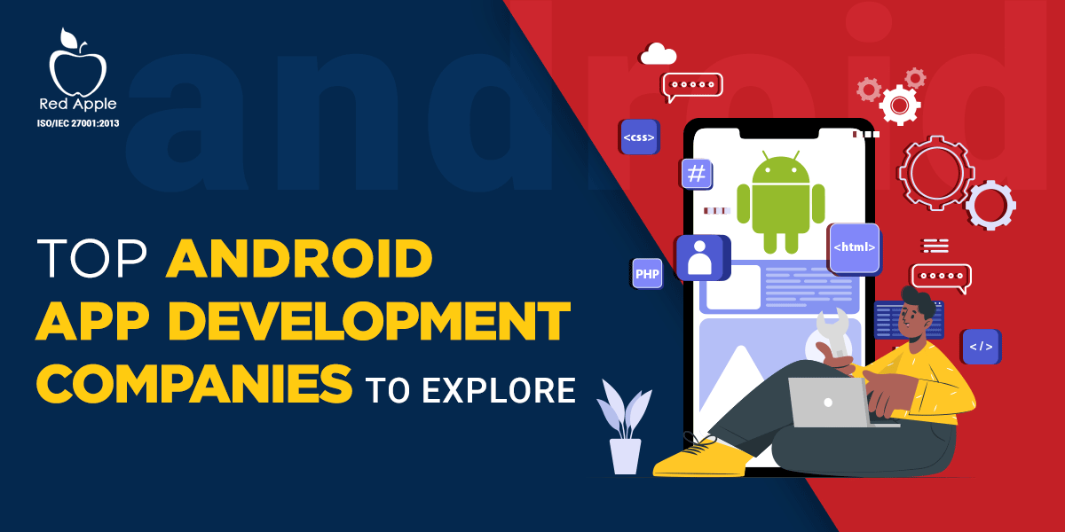 top 10 android app development companies