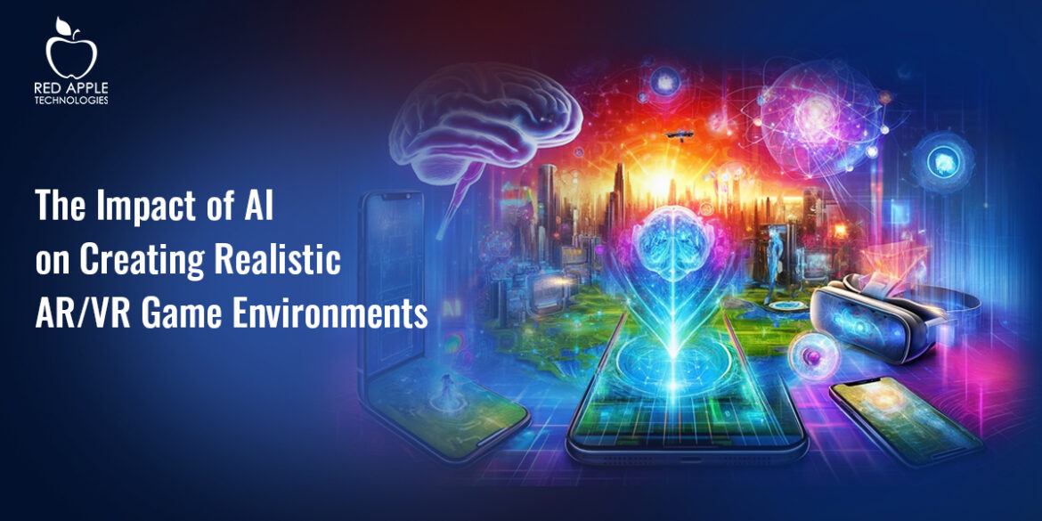 The-Impact-of-AI-on-Creating-Realistic-ARVR-Game-Environments