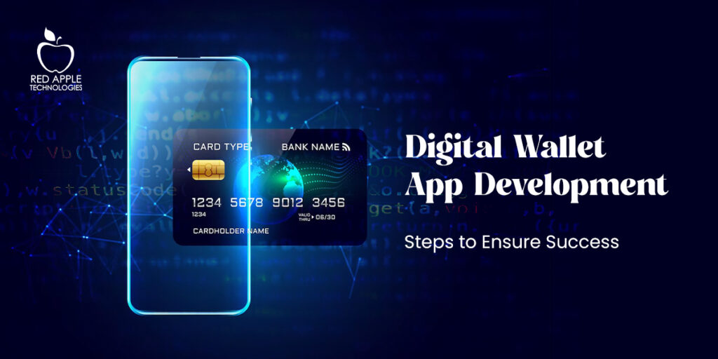 Digital Wallet App Development- Step-by-Step Guide