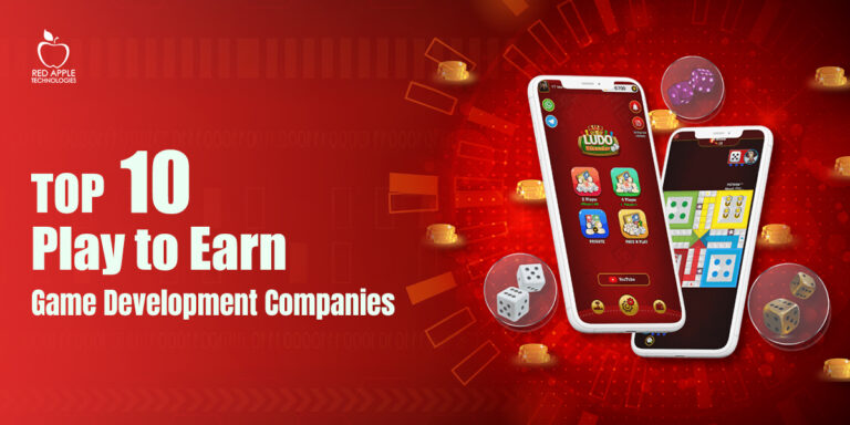 Top 10 Play-to-Earn Game Development Companies to Drive Innovation