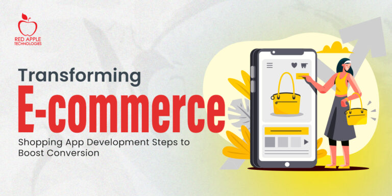 Transforming Ecommerce- Strategies for Building High Conversion Shopping Apps