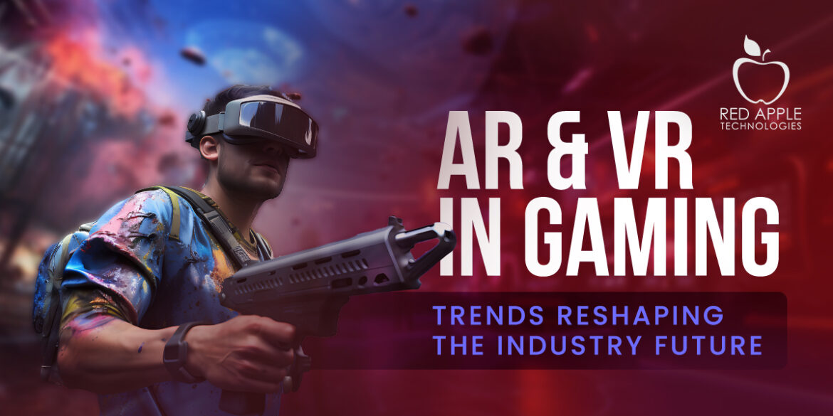 AR and VR Gaming