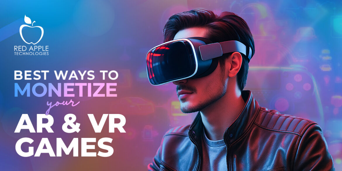 how to monetize ar vr game