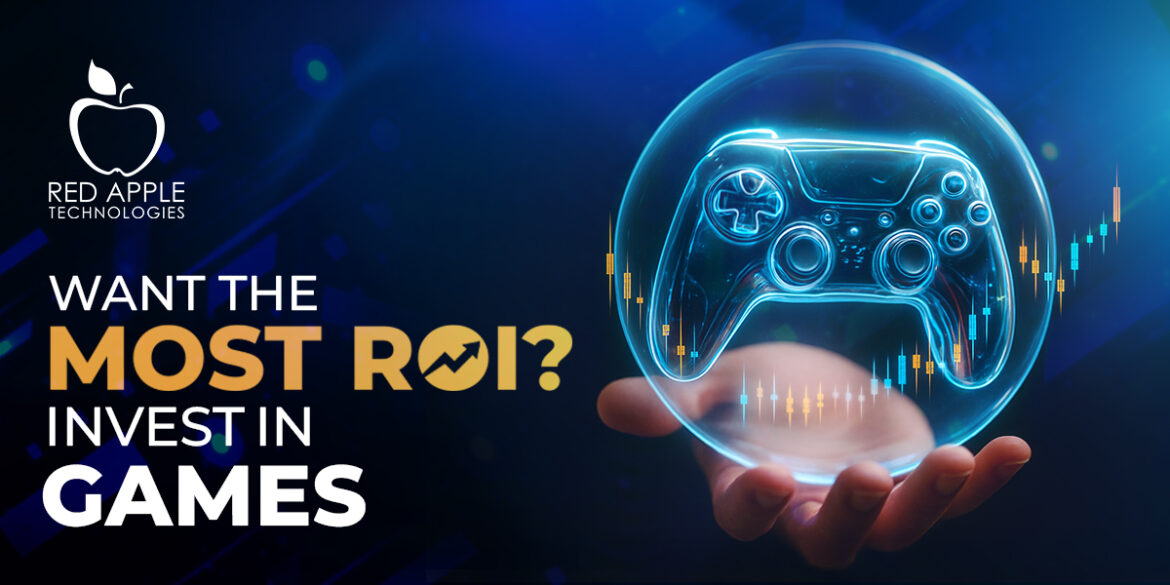 most roi invest in games