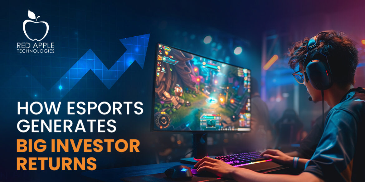 Esports Investment Guide: How Competitive Gaming Generates Investor Returns